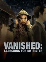 Watch Vanished: Searching for My Sister Tvmuse