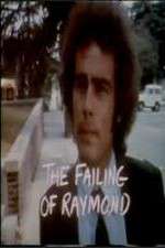 Watch The Failing of Raymond Tvmuse