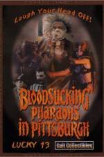 Watch Bloodsucking Pharaohs in Pittsburgh Tvmuse