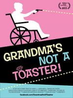 Watch Grandma\'s Not a Toaster Tvmuse