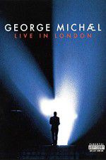 Watch George Michael: Live in London Tvmuse