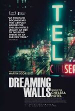 Watch Dreaming Walls: Inside the Chelsea Hotel Tvmuse