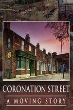 Watch Coronation Street - A Moving Story Tvmuse