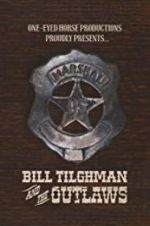 Watch Bill Tilghman and the Outlaws Tvmuse
