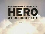 Watch Derren Brown: Hero at 30,000 Feet (TV Special 2010) Tvmuse