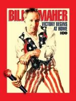 Watch Bill Maher: Victory Begins at Home (TV Special 2003) Tvmuse