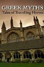 Watch Greek Myths: Tales of Travelling Heroes Tvmuse