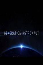 Watch Generation Astronaut Tvmuse