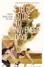 Watch Field Guide to November Days Tvmuse
