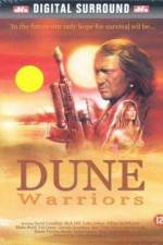 Watch Dune Warriors Tvmuse