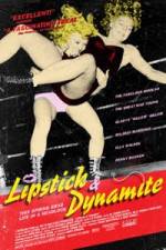 Watch Lipstick & Dynamite Piss & Vinegar The First Ladies of Wrestling Tvmuse