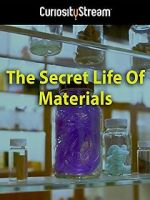 Watch The Secret Life of Materials Tvmuse