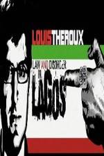 Watch Louis Theroux Law & Disorder in Lagos Tvmuse