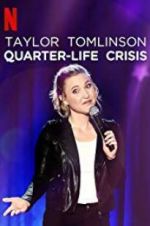 Watch Taylor Tomlinson: Quarter-Life Crisis Tvmuse