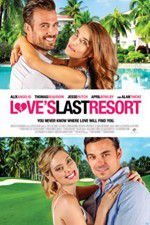 Watch Love\'s Last Resort Tvmuse