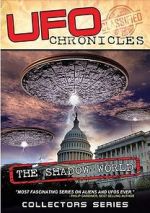 Watch UFO CHRONICLES: The Shadow World Tvmuse