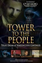 Watch Tower to the People: Tesla's Dream at Wardenclyffe Continues Tvmuse