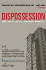 Watch Dispossession: The Great Social Housing Swindle Tvmuse