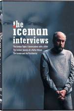 Watch The Iceman Interviews Tvmuse