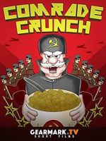 Watch Comrade Crunch Tvmuse