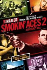 Watch Smokin' Aces 2 Assassins' Ball Tvmuse