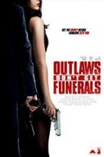 Watch Outlaws Don\'t Get Funerals Tvmuse
