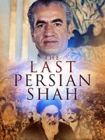 Watch The Last Persian Shah Tvmuse