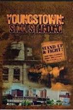 Watch Youngstown: Still Standing Tvmuse