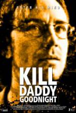 Watch Kill Daddy Good Night Tvmuse