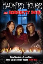 Watch Haunted House on Sorority Row Tvmuse
