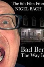 Watch Bad Ben: The Way In Tvmuse