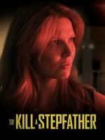 Watch To Kill a Stepfather Tvmuse
