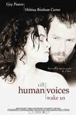 Watch Till Human Voices Wake Us Tvmuse