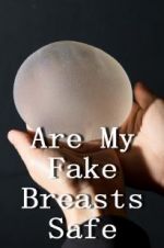 Watch Are My Fake Breasts Safe? Tvmuse