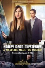 Watch Hailey Dean Mystery: A Marriage Made for Murder Tvmuse