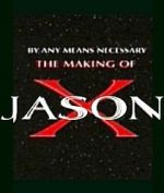 Watch By Any Means Necessary: The Making of \'Jason X\' Tvmuse