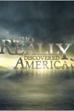Watch Who Really Discovered America Tvmuse