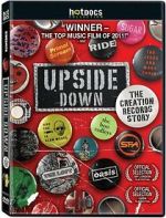 Watch Upside Down: The Creation Records Story Tvmuse