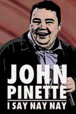 Watch John Pinette I Say Nay Nay Tvmuse