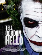 Watch Tell Gordon Hello (Short 2010) Tvmuse