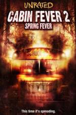 Watch Cabin Fever 2 Spring Fever Tvmuse