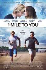 Watch 1 Mile to You Tvmuse