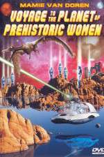 Watch Voyage to the Planet of Prehistoric Women Tvmuse