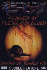 Watch Flowers of Flesh and Blood (Gini piggu 2: Chiniku no hana) Tvmuse