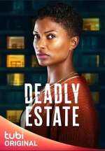 Watch Deadly Estate Tvmuse
