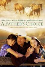 Watch A Father's Choice Tvmuse