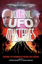 Watch Volcanic UFO Mysteries Tvmuse