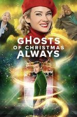 Watch Ghosts of Christmas Always Tvmuse