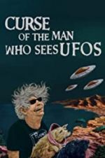 Watch Curse of the Man Who Sees UFOs Tvmuse
