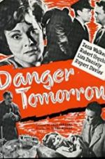 Watch Danger Tomorrow Tvmuse